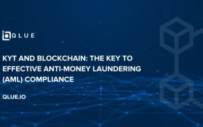 KYT and Blockchain: The Key to Effective Anti-Money Laundering (AML) Compliance
